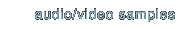 audio/video samples